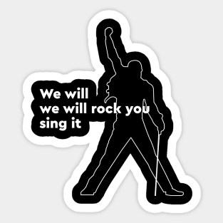 We will rock you Sticker